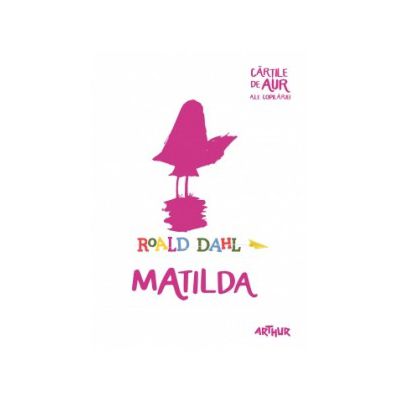 Matilda | Cărțile de aur ale copilăriei
