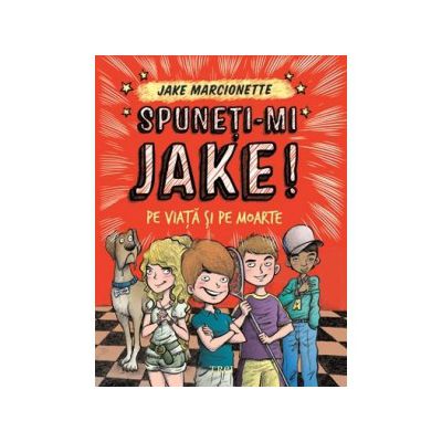 Spuneți-mi Jake (2). Pe viaţă şi pe moarte