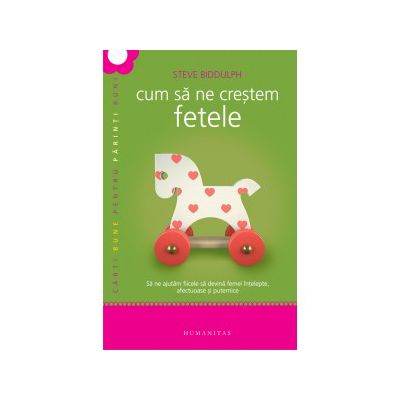 Cum să ne creștem fetele