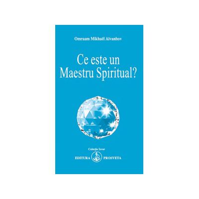 Ce este un Maestru Spiritual?