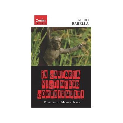 În căutarea victimelor comunismului
