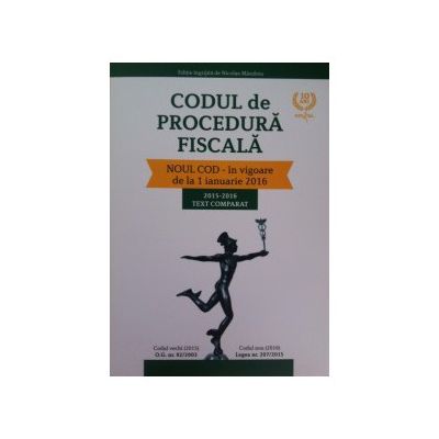 Codul de procedura fiscala, in vigoare de la 1 ianuarie 2016