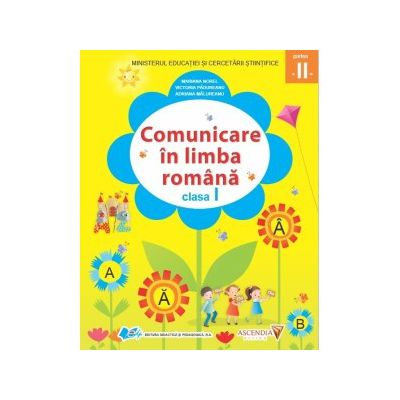 Comunicare in limba romana. Manual pentru clasa 1. Partea I si partea a II-a - Victoria Padureanu