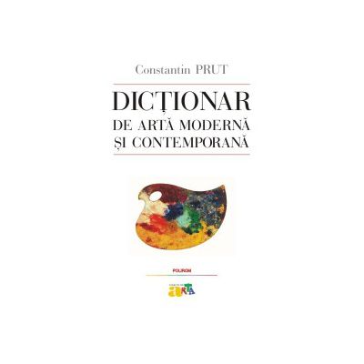 Dictionar de arta moderna si contemporana
