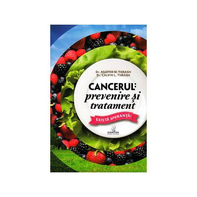 Cancerul: prevenire şi tratament