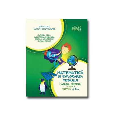 Matematica si explorarea mediului manual pentru clasa I partea a II a+CD