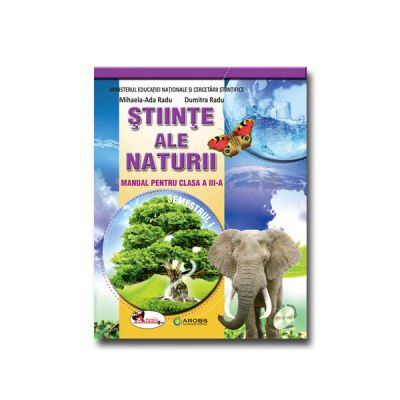 Stiinte ale naturii. Manual pentru clasa a III-a, partea I + partea a II-a (contine editie digitala)