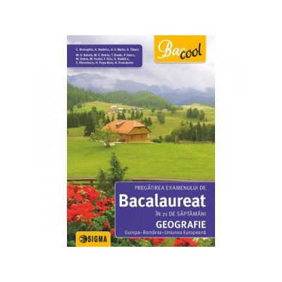 Pregatirea Examenului de Bacalaureat la GEOGRAFIE 2017 in 21 de saptamani
