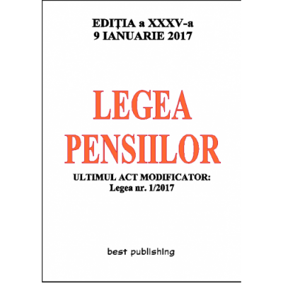 Legea pensiilor - editia a XXXV-a - 9 ianuarie 2017