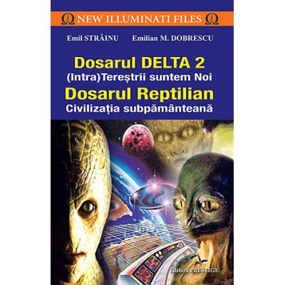 Monumental tight birthday Dosarul Delta 2 (Intra)tereştrii suntem noi dosarul reptilian - civilizaţia  subpământeană - cartidiverse.ro