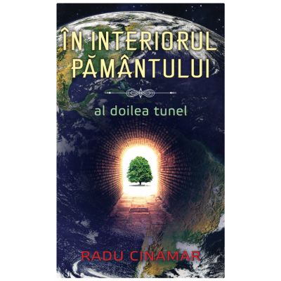 In interiorul pamantului. Al doilea tunel