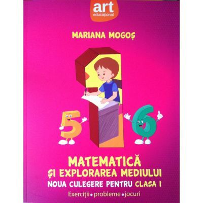 Noua culegere de matematica pentru clasa I - Mariana Mogos