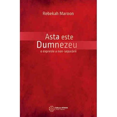 Asta este Dumnezeu