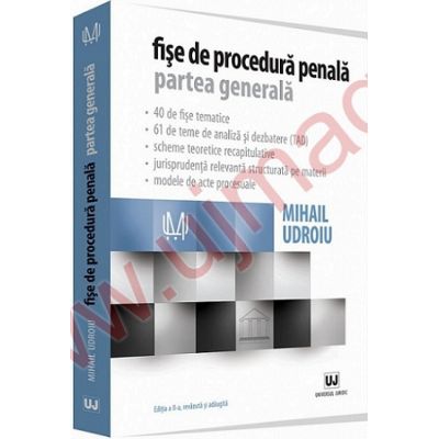 Fise de procedura penala. Partea generala Editia a II-a, revazuta si adaugita