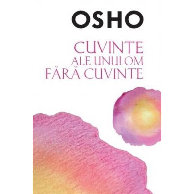 Cuvinte ale unui om fara cuvinte