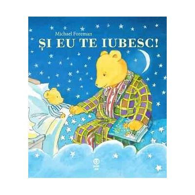 Și eu te iubesc!