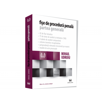 Fise de procedura penala. Partea generala Ediția a III-a, revazuta si adaugita