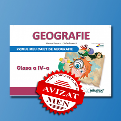 Caietul elevului pentru Geografie - Clasa a IV-a