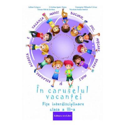 În caruselul vacanţei - clasa a III-a