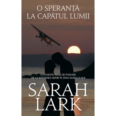 O SPERANTA LA CAPATUL LUMII - Sarah Lark