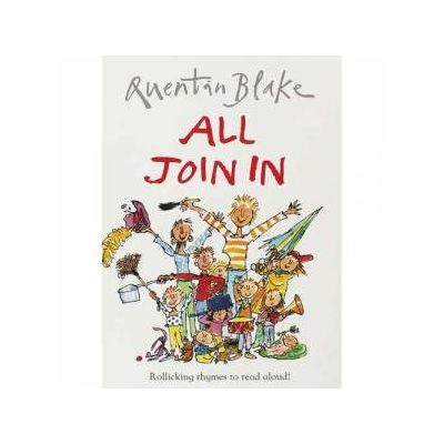 All Join In - Quentin Blake