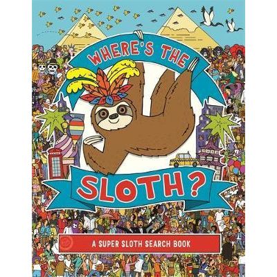 Where's the Sloth? : A Super Sloth Search and Find Book