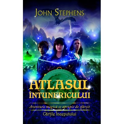 ATLASUL INTUNERICULUI - John Stephens