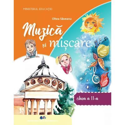 MUZICĂ ȘI MIȘCARE CLASA A II-A