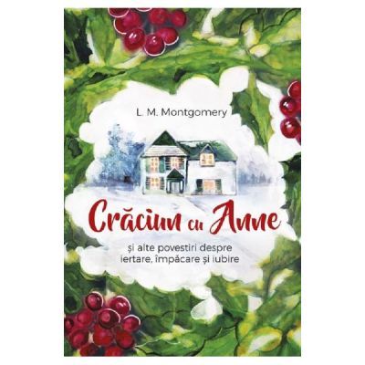 Craciun cu Anne - L. M. Montgomery