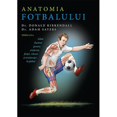 Anatomia fotbalului - Donald Kirkendall, Adam Sayers