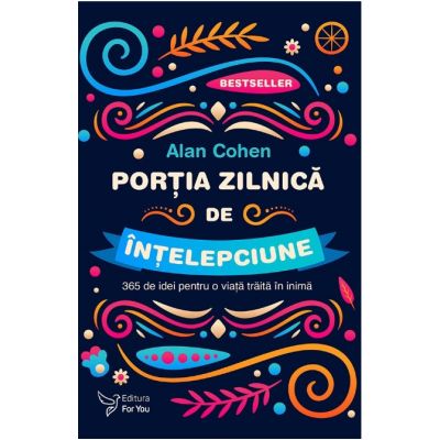 Porția zilnică de înțelepciune - Alan Cohen