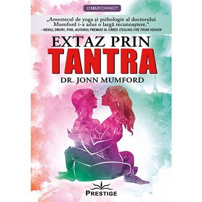 Extaz prin Tantra - Jonn Mumford