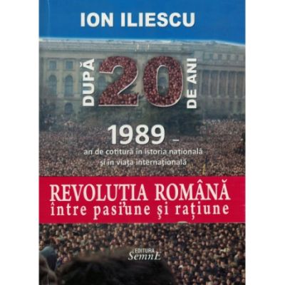 Dupa 20 de ani - Ion Iliescu