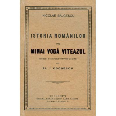 Istoria romanilor sub Mihaiu Voda Viteazul - Nicolae Balcescu