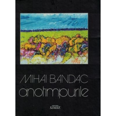 Anotimpurile - Mihai Bandac