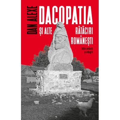 Dacopatia şi alte rătăciri româneşti