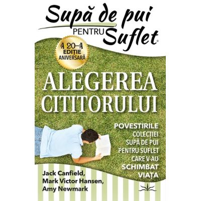 Supa de Pui pentru Suflet. Alegerea Cititorului