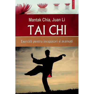 Tai Chi - Exercitii pentru incepatori si avansati