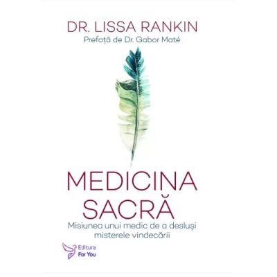 Medicina sacră - Lissa Rankin
