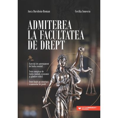 Admiterea la Facultatea de Drept - Anca Davidoiu Roman