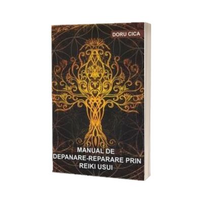 Manual de depanare-reparare prin Reiki Usui