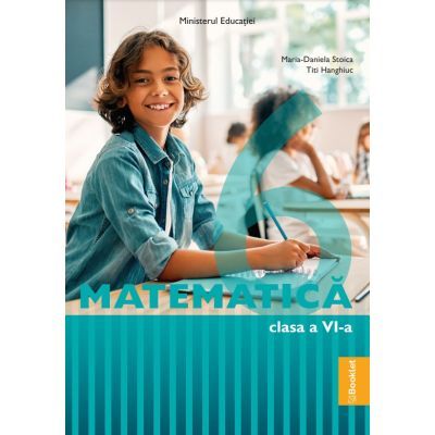 Matematica. Manual clasa a 6-a - Maria-Daniela Stoica
