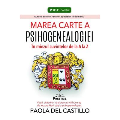 Marea carte a Psihogenealogiei - Paola Del Castillo