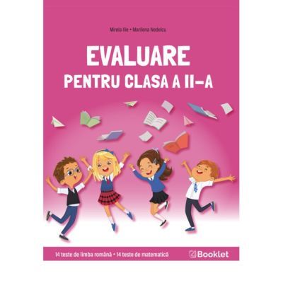 Evaluare pentru clasa a 2-a - Mirela Ilie