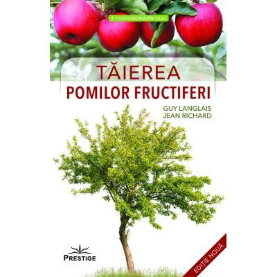 Taierea pomilor fructiferi - Guy Langlais