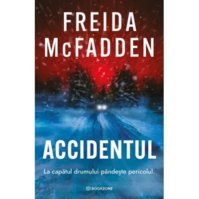 Accidentul - Freida McFadden