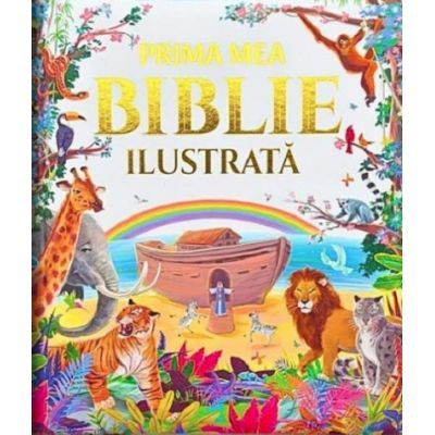 Prima mea Biblie ilustrata