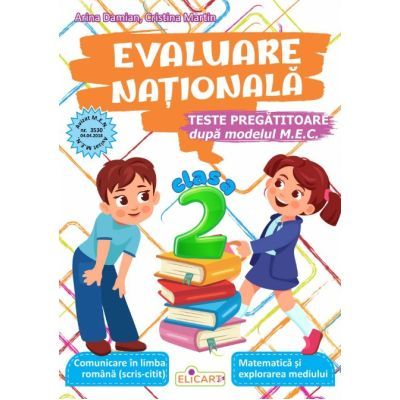 Evaluare nationala clasa a 2-a 2026. Teste pregatitoare. Comunicare in limba romana (scris-citit). Matematica si explorarea mediului - Arina Damian
