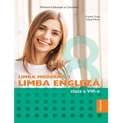 Manual Limba Moderna 1 Limba Engleza. Clasa a 8-a - Cristina Truta