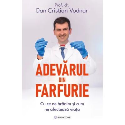 Adevarul din farfurie
